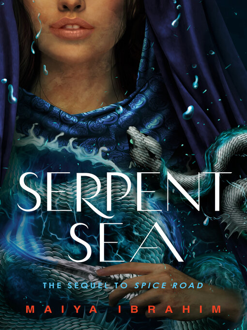 Title details for Serpent Sea by Maiya Ibrahim - Available